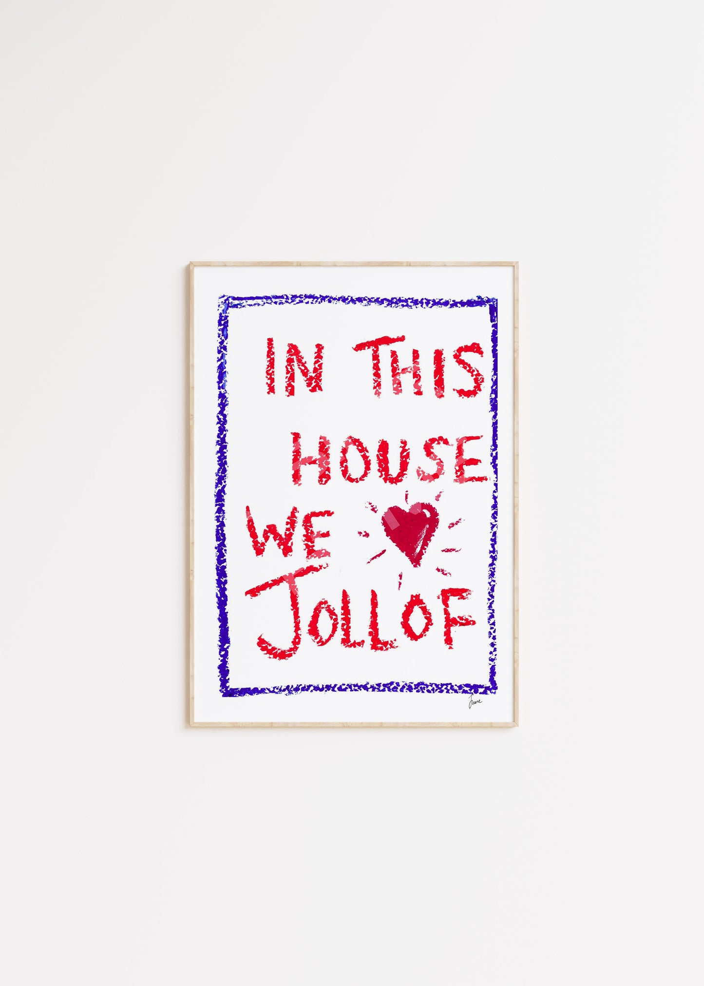 In This House We Love Jollof